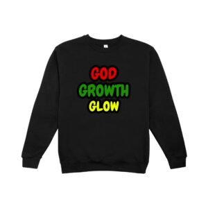 God, Growth, Glow - Sweatshirt
